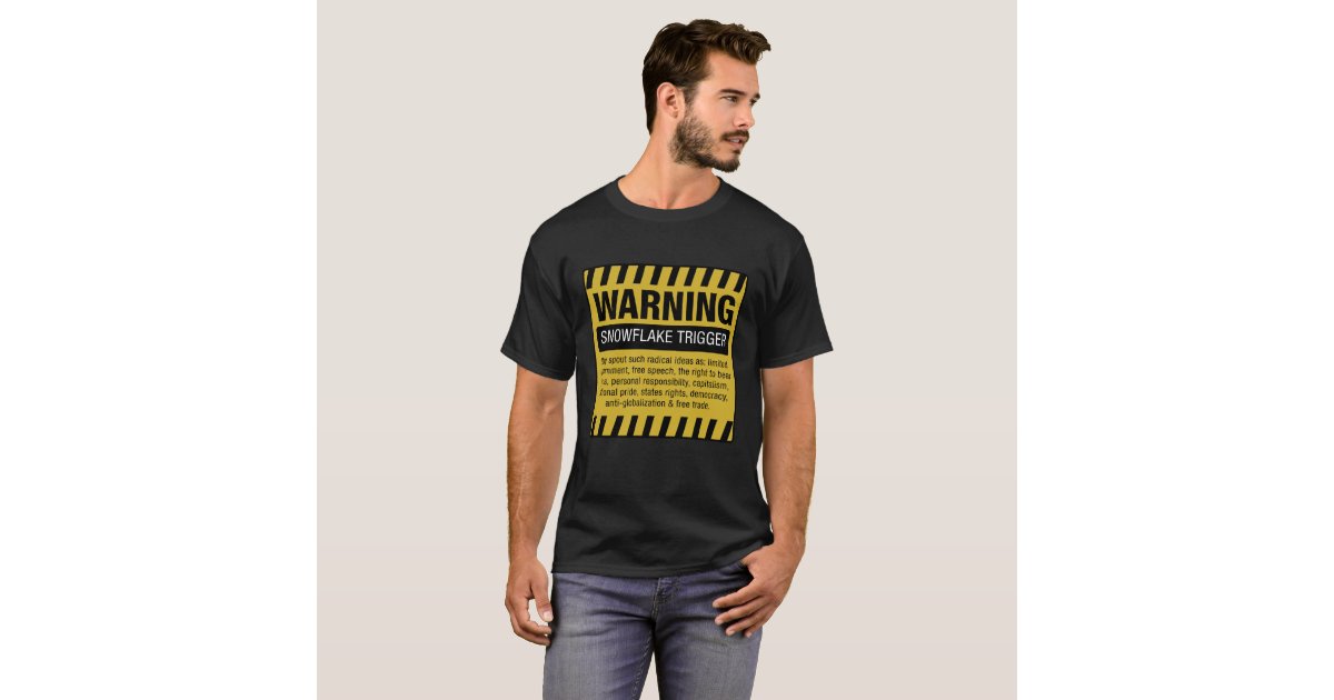 Snowflake Trigger Warning Tshirt Zazzle