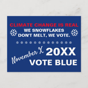 Snowflakes Don't Melt, We Vote Blue 2020 Election Postcard