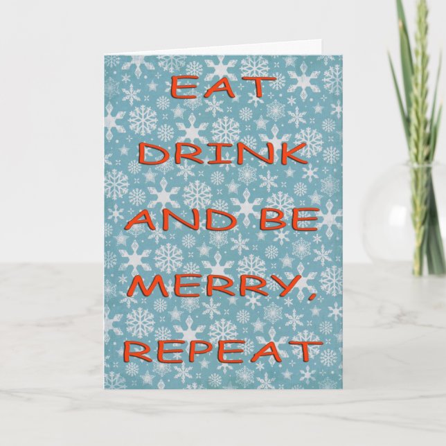 Snowflakes eat drink repeat red holiday card (Front)