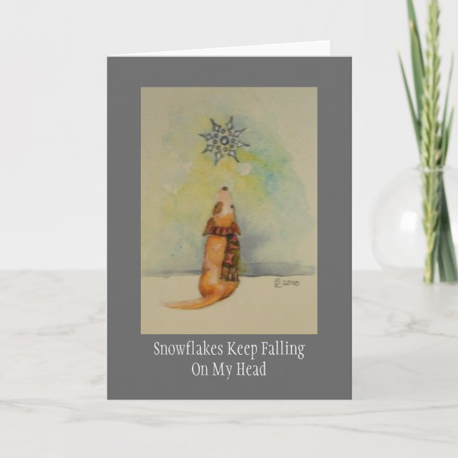 Snowflakes Keep FallingOn My Head Card (Front)