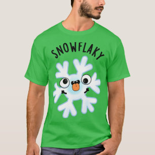 Snowflaky Funny Snow Flake Pun 1 T-Shirt