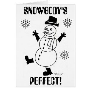Snowguy "SNOWBODY'S PERFECT" I'm Sorry Card
