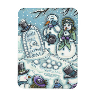 SNOWMAN CEMETERY, MELTED BEFORE HIS TIME, MOURNERS MAGNET