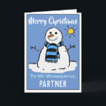 Snowman Christmas Card. Happy Christmas Partner Holiday Card<br><div class="desc">Happy Christmas Partner. Fun snowman cartoon on a festive Christmas card. Christmas card for a Wonderful Partner.</div>