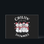 Snowman Christmas Chillin With My Snowmies Gift  Holiday Card<br><div class="desc">Snowman Christmas Chillin With My Snowmies Gift</div>