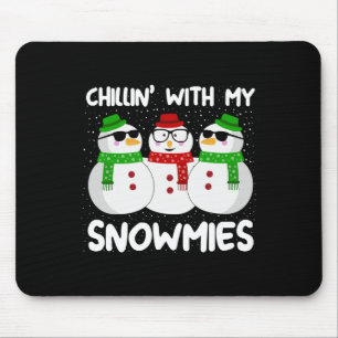 Snowman Christmas Chillin With My Snowmies Ugly Gi Mouse Mat
