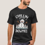 Snowman Christmas Kids Teacher Snow Chillin With M T-Shirt<br><div class="desc">Snowman Christmas Kids Teacher Snow Chillin With My Snowmies</div>