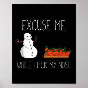 Snowman Cking Nose. Funny Christmas Pun. Boys Men  Poster