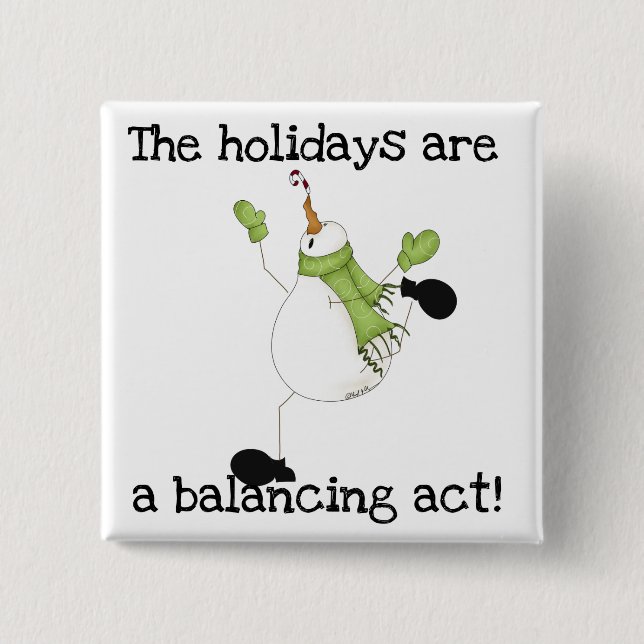Snowman Holiday Humour 15 Cm Square Badge (Front)