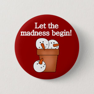 Snowman Holiday Madness T-shirts and Gifts 6 Cm Round Badge