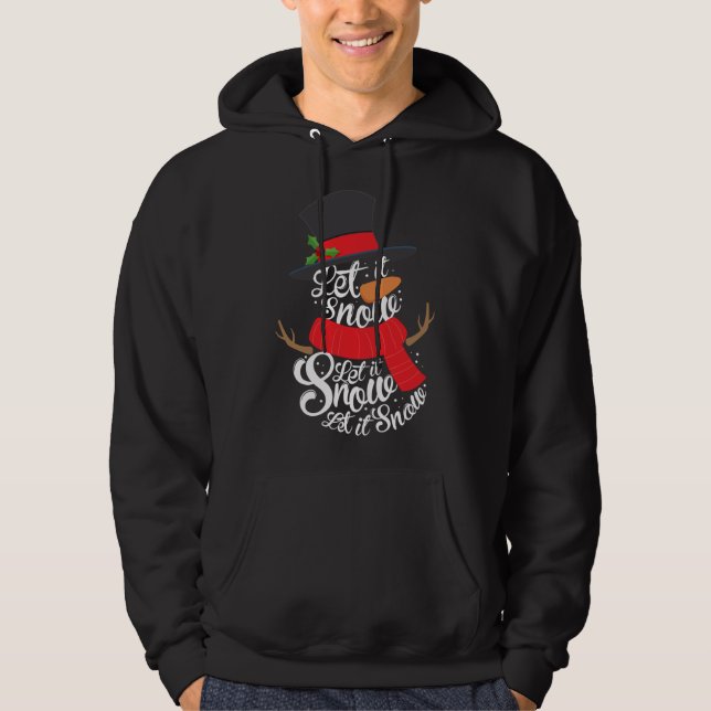 Snowman Let it Snow Cute Christmas Winter Holiday  Hoodie (Front)
