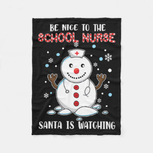 Snowman Nurse Christmas Be Nice To The School Nurs Fleece Blanket