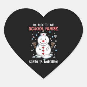 Snowman Nurse Christmas Be Nice To The School Nurs Heart Sticker