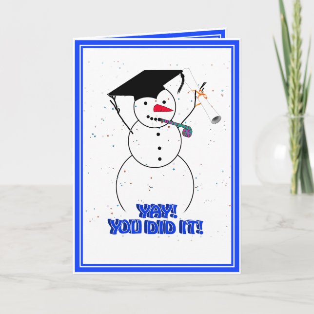 Snowman * YAY! You did it! Graduation Holiday Card (Front)