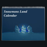 Snowmans Land Calendar<br><div class="desc">Let the snowmen join you throughout the year. Each month features a unique snowman image that's sure to put a smile on your face!</div>