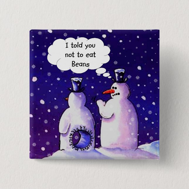 Snowmen Don't Eat Beans 15 Cm Square Badge (Front)