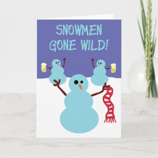 Snowmen Gone Wild! Holiday Card