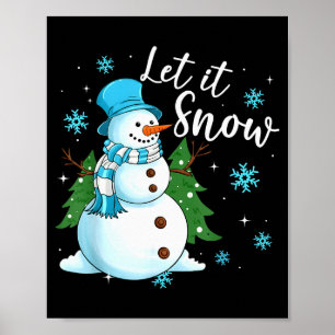 Snowmen Let It Snow Christmas Funny Family Matchin Poster