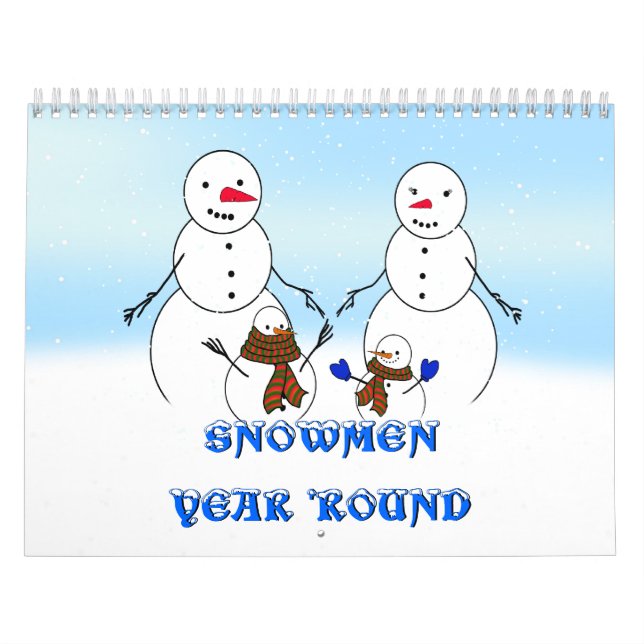 SNOWMEN YEAR 'ROUND CALENDAR (Cover)