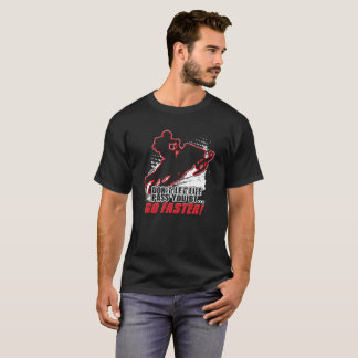 Snowmobile Go Faster T-Shirt