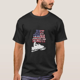 Snowmobile Just Gonna Send It Funny Motor Sled Gif T-Shirt