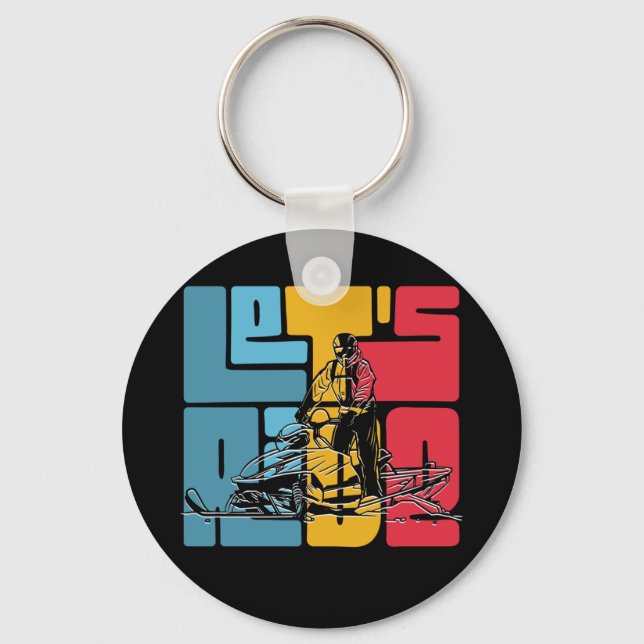 Snowmobile Lover Lets Ride Quote Key Ring (Front)