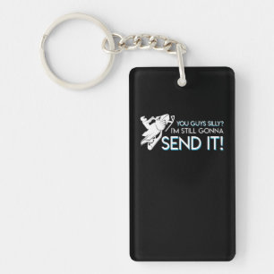 Snowmobile Lover Still Gonna Send It Shirt Key Ring
