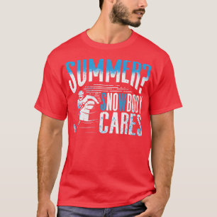 Snowmobile Riding Snowmobiling Snowbody Cares Pun  T-Shirt