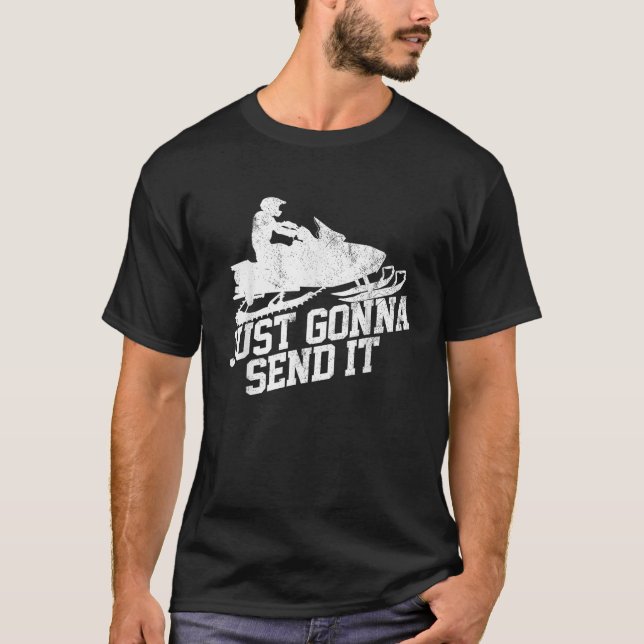 Snowmobile Tees Just Gonna Send It Motor Sled  Gif (Front)