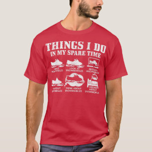Snowmobile Things Do In My Spare Time Funny Snowmo T-Shirt