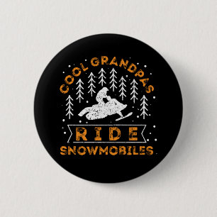 Snowmobiling - Cool Grandpas Ride Snowmobiles 6 Cm Round Badge