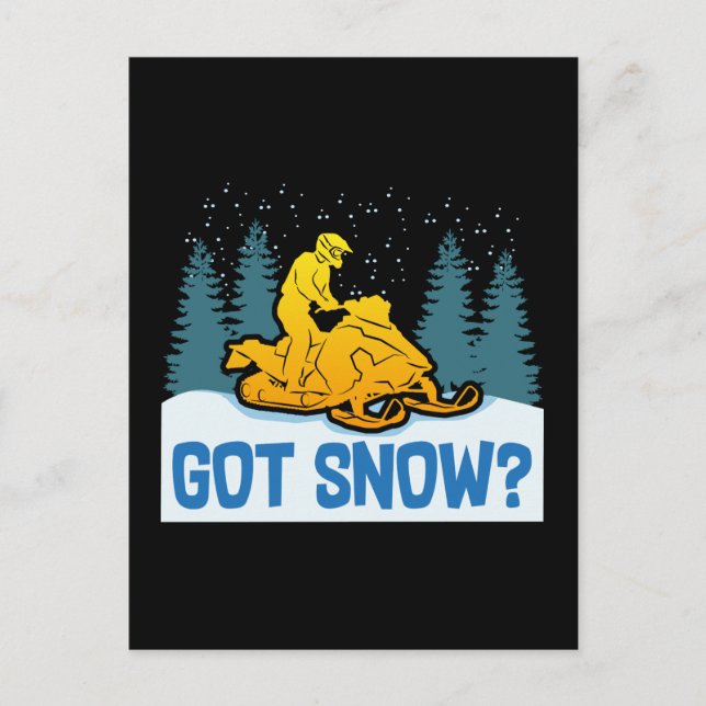 Snowmobiling - Got Snow Funny Snowmobiling Postcard (Front)