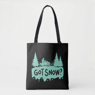 Snowmobiling - Got Snow Funny Snowmobiling Tote Bag