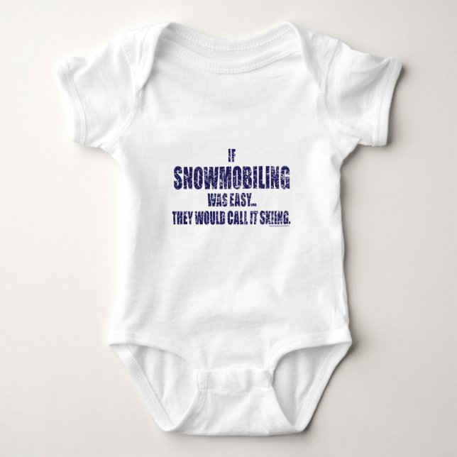 Snowmobiling-is-EASY[1] Baby Bodysuit (Front)