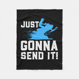 Snowmobiling - Just Gonna Send It Fleece Blanket
