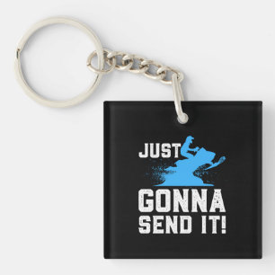Snowmobiling - Just Gonna Send It Key Ring