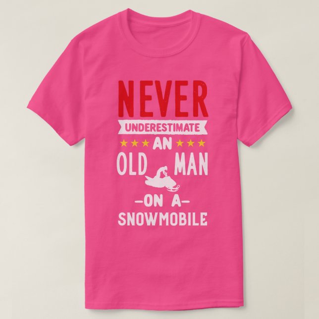 Snowmobiling Old Man On A Snowmobile T-Shirt (Design Front)