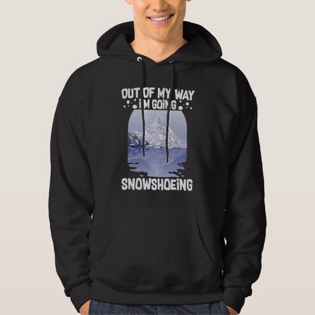 Snowshoeing Boots Snowshoes Hiking Shoes Trails Hoodie (Front)