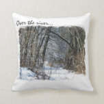 Snowy Woods Throw Pillow<br><div class="desc">Gorgeous winter scene of bare trees in the snow.  One side reads,  "Over the river... ",  the other says,  "... and through the woods".</div>