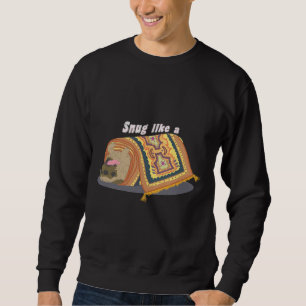 Snug like a pug in a rug Classic T-Shirt 796 Sweatshirt