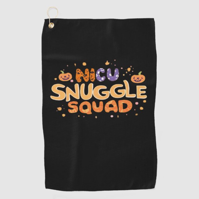 Snuggle Squad NICU Nurse Neonatal Nurse Halloween  Golf Towel (Front)