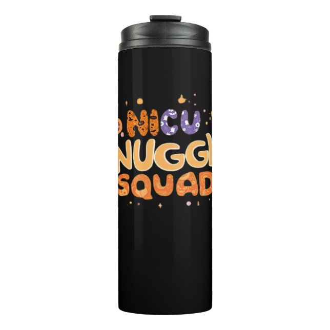 Snuggle Squad NICU Nurse Neonatal Nurse Halloween  Thermal Tumbler (Front)