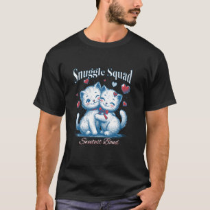 Snuggle Squad u2013 Sweetest Bond Cute Cat Love De T-Shirt