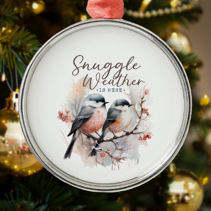 Snuggle Weather Is Here, Birds on Branch Christmas Metal Tree Decoration