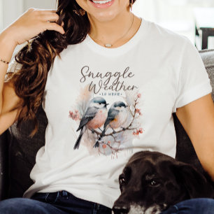 Snuggle Weather Is Here, Birds on Branch Christmas T-Shirt