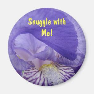 Snuggle with Me! magnet gifts Purple Iris Flowers