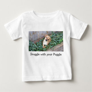 Snuggle with your Puggle Baby T-Shirt