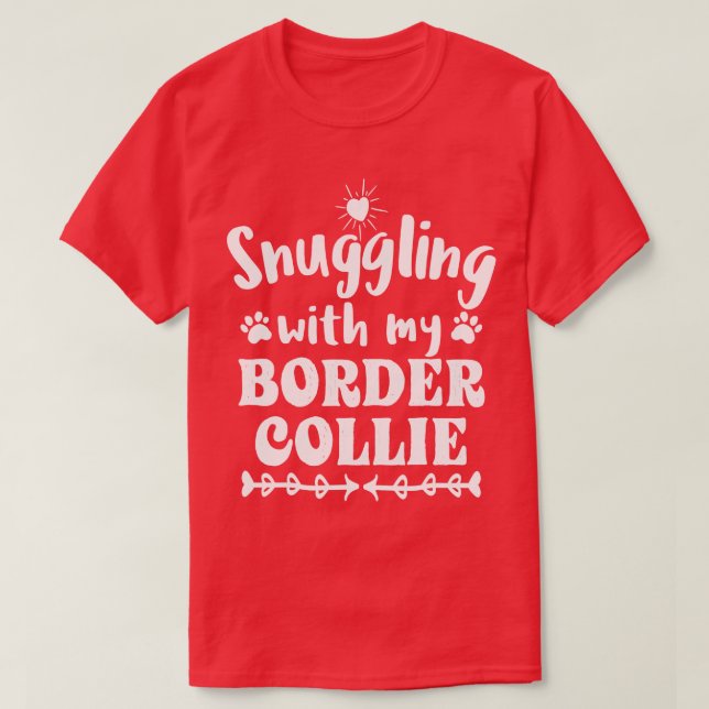 Snuggling With My Border Collie Sheepdog Perfect M T-Shirt (Design Front)