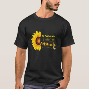 So Apparently I Have An Attitude Sarcastic Mum For T-Shirt