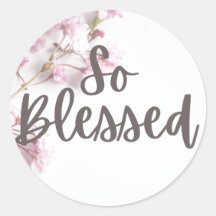 So Blessed Sticker